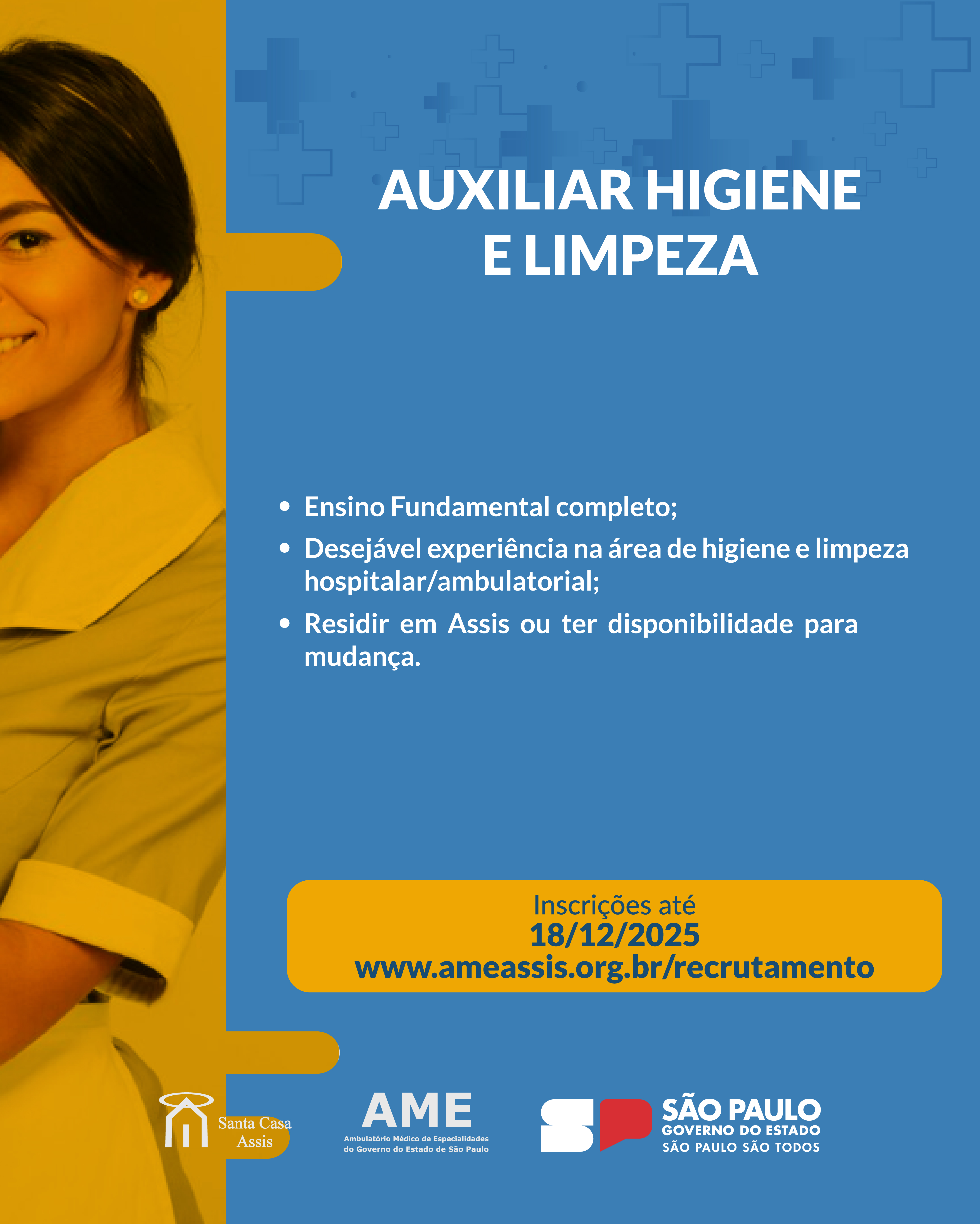 OPORTUNIDADE AME ASSIS - AUXILIAR DE HIGIENE E LIMPEZA 