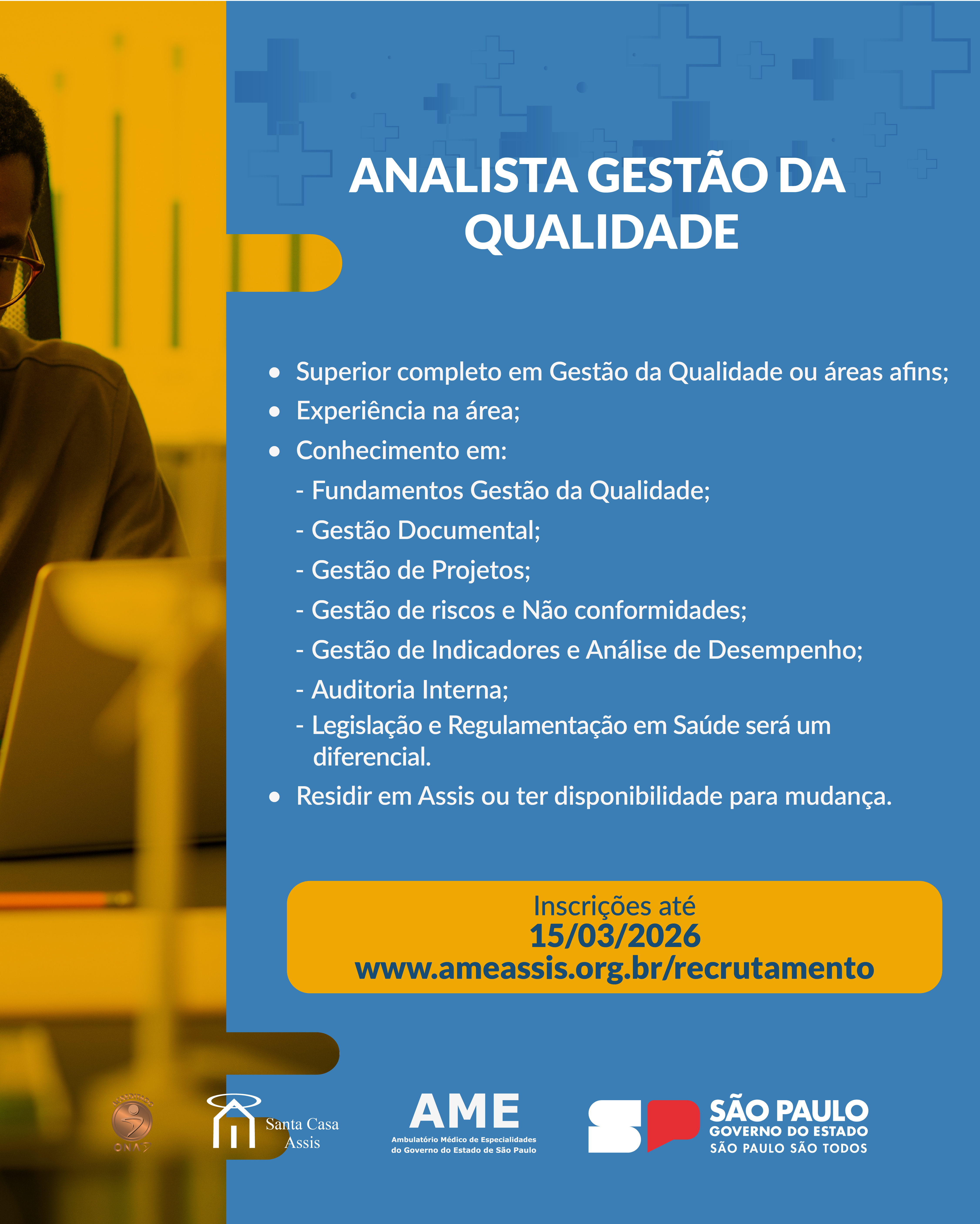 OPORTUNIDADE AME ASSIS - ANALISTA GESTÃO DA QUALIDADE
