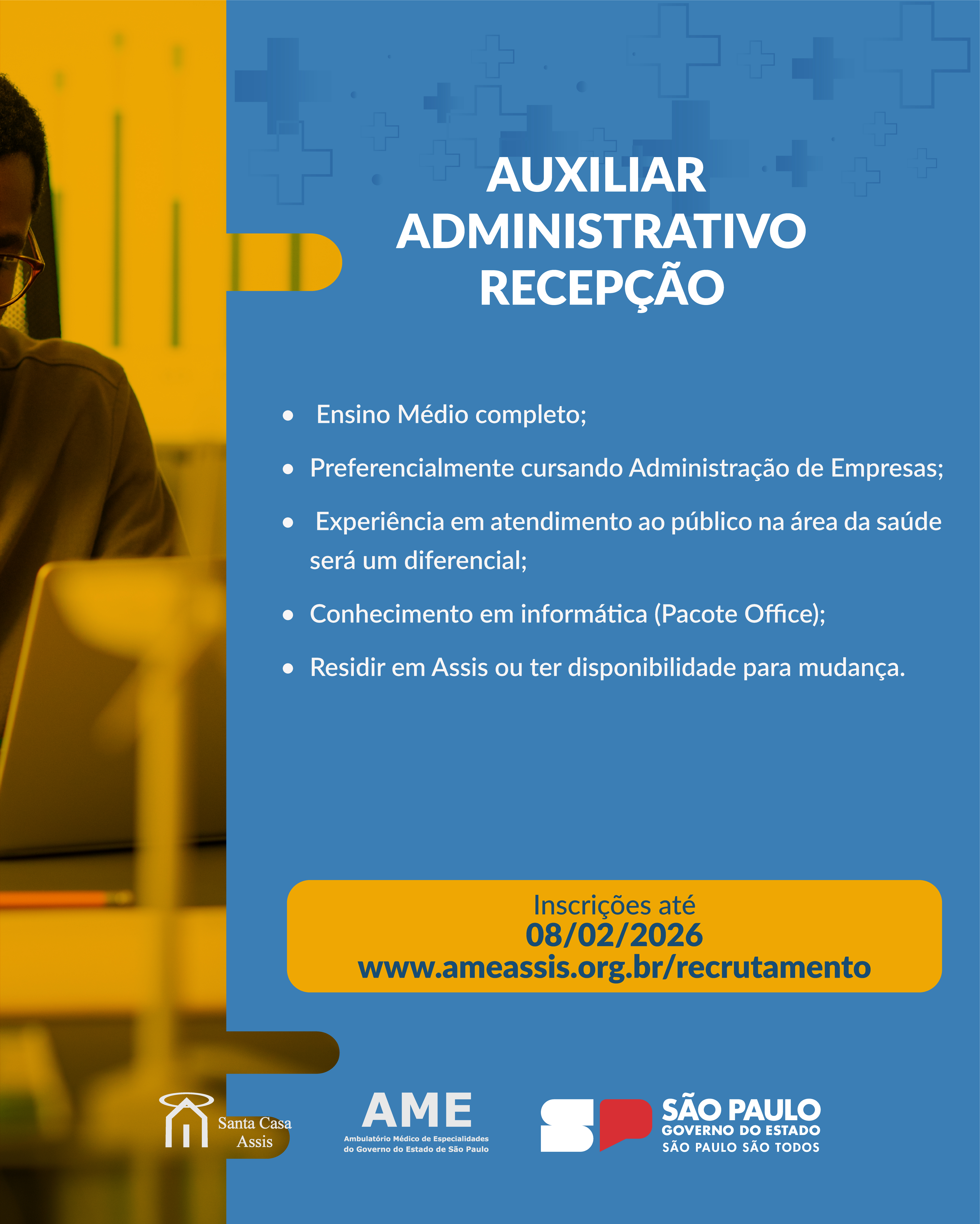 OPORTUNIDADE AME ASSIS - AUXILIAR ADMINISTRATIVO - RECEPÇÃO