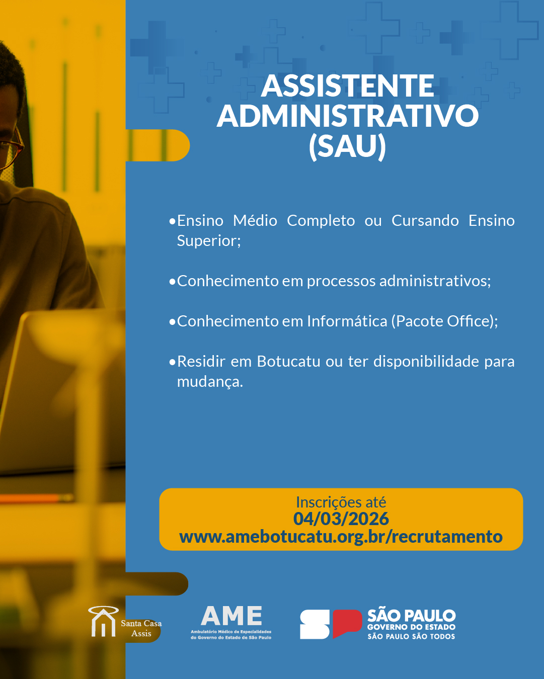 OPORTUNIDADE AME BOTUCATU - AUXILIAR ADMINISTRATIVO – SAU