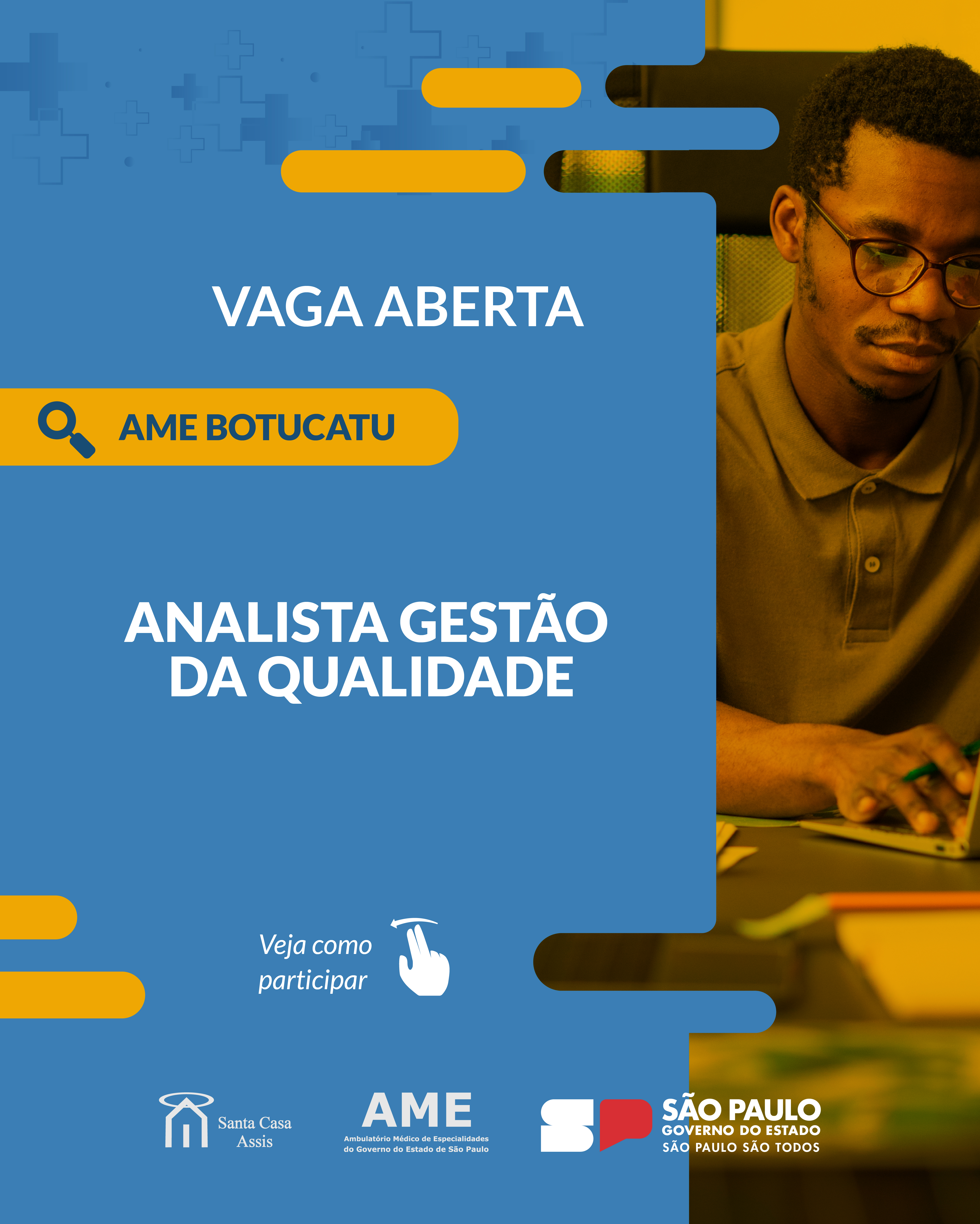 OPORTUNIDADE AME BOTUCATU - ANALISTA GESTÃO DA QUALIDADE