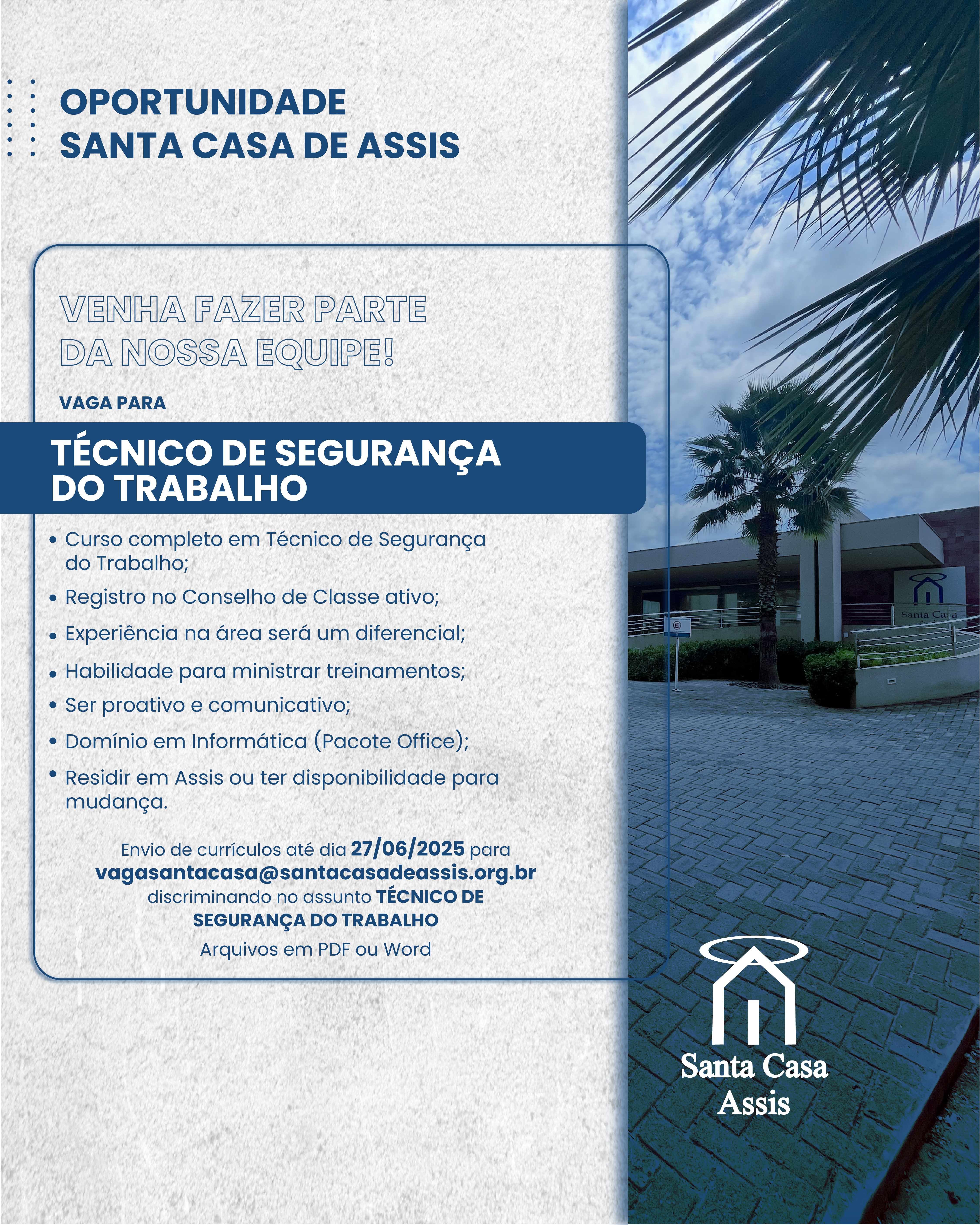 OPORTUNIDADE SANTA CASA DE ASSIS - TÉCNICO DE SEGURANÇA DO TRABALHO
